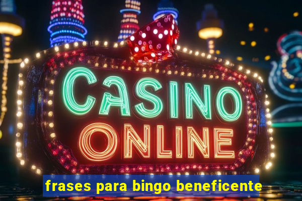 frases para bingo beneficente